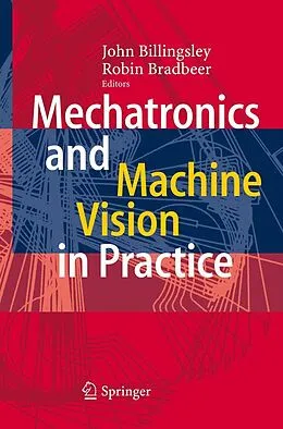 E-Book (pdf) Mechatronics and Machine Vision in Practice von John Billingsley, Robin Bradbeer
