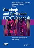 E-Book (pdf) Oncologic and Cardiologic PET/CT-Diagnosis von Wolfgang Mohnike, Gustav Hör, Heinrich R. Schelbert