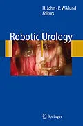 E-Book (pdf) Robotic Urology von Hubert John, Peter Wiklund