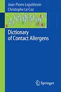 E-Book (pdf) Dictionary of Contact Allergens von Jean-Pierre Lepoittevin, Christophe J. Coz