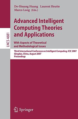 E-Book (pdf) Advanced Intelligent Computing Theories and Applications - With Aspects of Theoretical and Methodological Issues von 