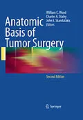 E-Book (pdf) Anatomic Basis of Tumor Surgery von Albert J. Aboulafia, William C. Wood, Gene D. Branum