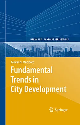 E-Book (pdf) Fundamental Trends in City Development von Giovanni Maciocco