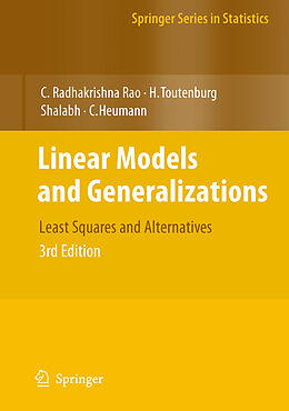 Fester Einband Linear Models and Generalizations von C. Radhakrishna Rao, Helge Toutenburg, Christian Heumann