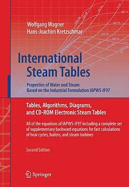 E-Book (pdf) International Steam Tables - Properties of Water and Steam based on the Industrial Formulation IAPWS-IF97 von Wolfgang Wagner, Hans-Joachim Kretzschmar