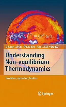 E-Book (pdf) Understanding Non-equilibrium Thermodynamics von Georgy Lebon, David Jou