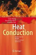 E-Book (pdf) Heat Conduction von Liqiu Wang, Xuesheng Zhou, Xiaohao Wei
