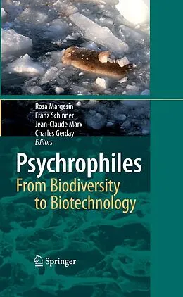 E-Book (pdf) Psychrophiles: From Biodiversity to Biotechnology von Rosa Margesin, Franz Schinner, Jean-Claude Marx