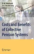 E-Book (pdf) Costs and Benefits of Collective Pension Systems von O. W. Steenbeek, S.G. van der Lecq