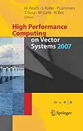 E-Book (pdf) High Performance Computing on Vector Systems 2007 von Michael Resch, Sabine Roller, Peter Lammers