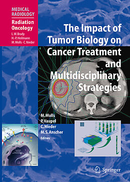 E-Book (pdf) The Impact of Tumor Biology on Cancer Treatment and Multidisciplinary Strategies von Michael Molls, Peter Vaupel, Carsten Nieder