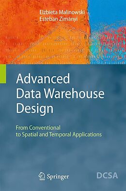 eBook (pdf) Advanced Data Warehouse Design de Elzbieta Malinowski, Esteban Zimányi