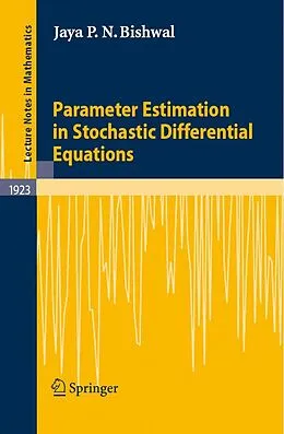 E-Book (pdf) Parameter Estimation in Stochastic Differential Equations von Jaya P. N. Bishwal
