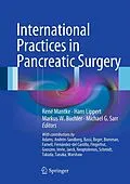 E-Book (pdf) International Practices in Pancreatic Surgery von René Mantke, Hans Lippert, Markus W. Büchler