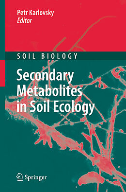 Livre Relié Secondary Metabolites in Soil Ecology de 