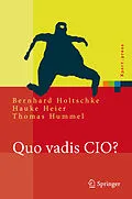 E-Book (pdf) Quo vadis CIO? von Bernhard Holtschke, Hauke Heier, Thomas Hummel