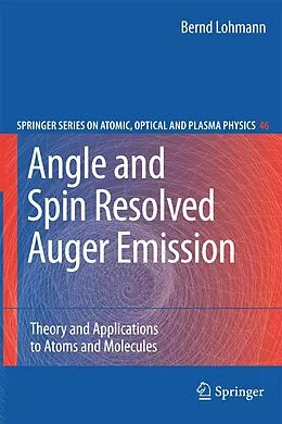 E-Book (pdf) Angle and Spin Resolved Auger Emission von Bernd Lohmann
