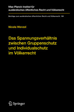Fester Einband Das Spannungsverhältnis zwischen Gruppenschutz und Individualschutz im Völkerrecht von Nicola Wenzel
