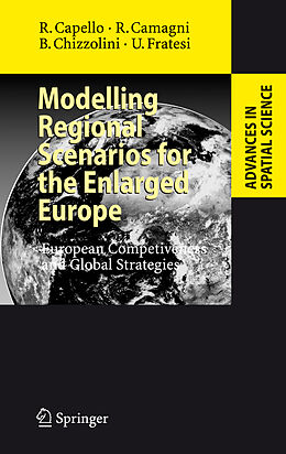 E-Book (pdf) Modelling Regional Scenarios for the Enlarged Europe von Roberta Capello, Roberto P. Camagni, Barbara Chizzolini