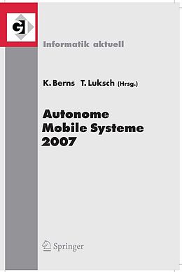 E-Book (pdf) Autonome Mobile Systeme 2007 von Karsten Berns, Tobias Luksch