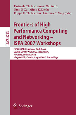 Kartonierter Einband Frontiers of High Performance Computing and Networking - ISPA 2007 Workshops von 
