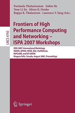 E-Book (pdf) Frontiers of High Performance Computing and Networking - ISPA 2007 Workshops von 