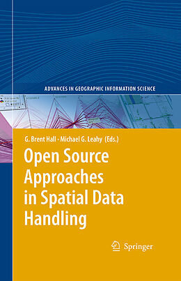 E-Book (pdf) Open Source Approaches in Spatial Data Handling von Shivanand Balram, Suzana Dragicevic, G. Brent Hall