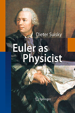 E-Book (pdf) Euler as Physicist von Dieter Suisky