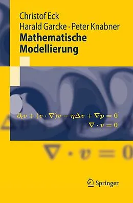E-Book (pdf) Mathematische Modellierung von Christof Eck, Harald Garcke, Peter Knabner