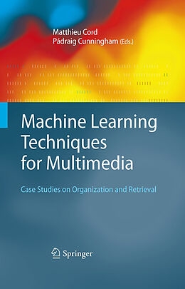 eBook (pdf) Machine Learning Techniques for Multimedia de Matthieu Cord, Pádraig Cunningham