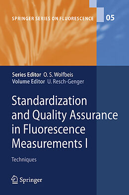 Livre Relié Standardization and Quality Assurance in Fluorescence Measurements I de 