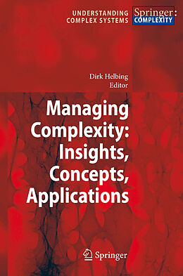 Livre Relié Managing Complexity: Insights, Concepts, Applications de 