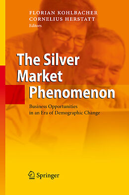 eBook (pdf) The Silver Market Phenomenon de Florian Kohlbacher, Cornelius Herstatt