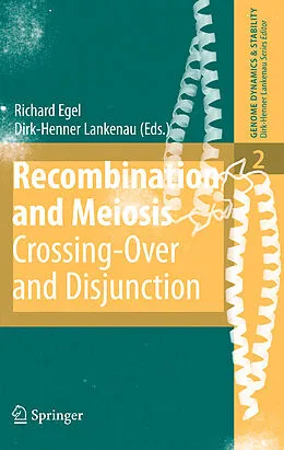 E-Book (pdf) Recombination and Meiosis von Richard Egel, Dirk-Henner Lankenau