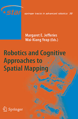 Fester Einband Robotics and Cognitive Approaches to Spatial Mapping von 