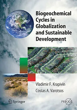 E-Book (pdf) Biogeochemical Cycles in Globalization and Sustainable Development von Vladimir F. Krapivin