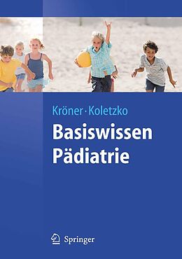E-Book (pdf) Basiswissen Pädiatrie von Carolin Kröner, Berthold Koletzko
