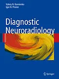 E-Book (pdf) Diagnostic Neuroradiology von Valery N. Kornienko, I. N. Pronin