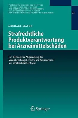 E-Book (pdf) Strafrechtliche Produktverantwortung bei Arzneimittelschäden von Michael Mayer