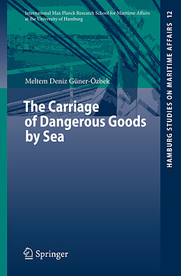 Couverture cartonnée The Carriage of Dangerous Goods by Sea de Meltem Deniz Güner-Özbek