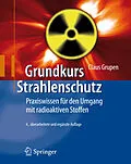 E-Book (pdf) Grundkurs Strahlenschutz von Claus Grupen, Tilo Stroh, Ulrich Werthenbach