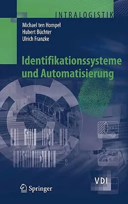 E-Book (pdf) Identifikationssysteme und Automatisierung von Michael Hompel, Hubert Büchter, Ulrich Franzke