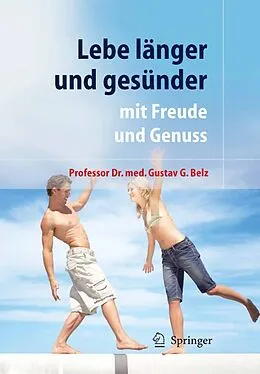 E-Book (pdf) Lebe länger und gesünder von Gustav G. Belz