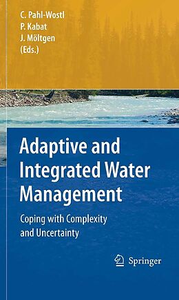 eBook (pdf) Adaptive and Integrated Water Management de Claudia Pahl-Wostl, Pavel Kabat, Jörn Möltgen