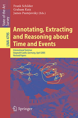 Kartonierter Einband Annotating, Extracting and Reasoning about Time and Events von 