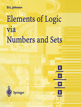 Couverture cartonnée Elements of Logic via Numbers and Sets de D. L. Johnson