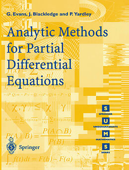 Couverture cartonnée Analytic Methods for Partial Differential Equations de G. Evans, P. Yardley, J. Blackledge