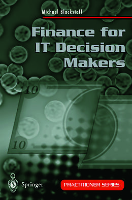Couverture cartonnée Finance for IT Decision Makers de Michael Blackstaff