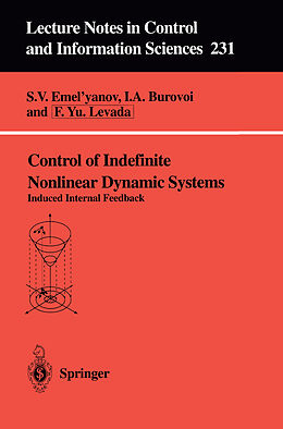 Kartonierter Einband Control of Indefinite Nonlinear Dynamic Systems von 