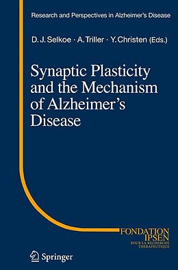 E-Book (pdf) Synaptic Plasticity and the Mechanism of Alzheimer's Disease von Dennis J. Selkoe, Antoine Triller, Yves Christen